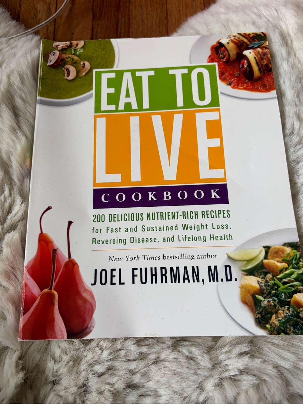Eat to Live Cookbook - White and Green Cover -